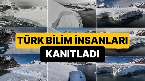 Dünyanın En Büyük Buzullarından Birinin Yıllar İçindeki Eriyişi Türk Bilim İnsanlarınca Kaydedildi