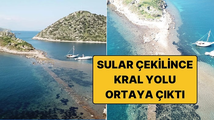 Sular Çekilince Milattan Önce 4. Yüzyılda Yapılan Kral Yolu Ortaya Çıktı