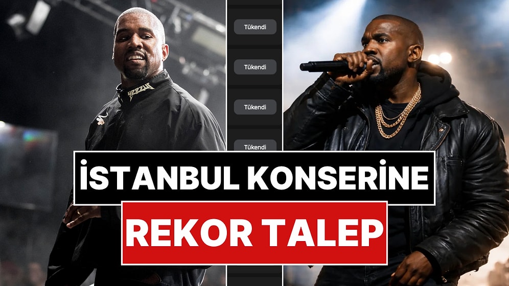 İstanbul’da Kanye West Çılgınlığı: 7 Saatte 35 Bin Konser Bileti Satıldı!