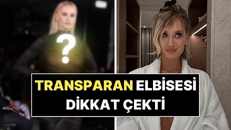 Didem Soydan'ın Transparan Elbisesi Dikkat Çekti