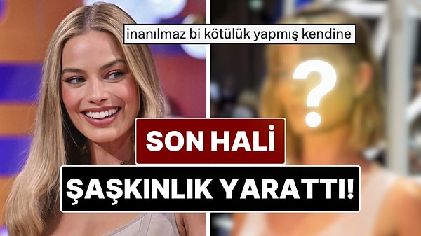 Yanak Yağlarını Aldırdığı İddia Edilen Margot Robbie'nin Son Hali Şaşkınlık Yarattı!