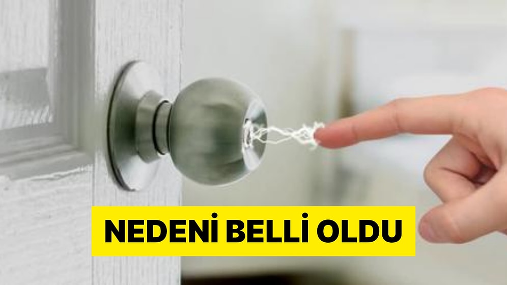 Son Günlerde Sizi de Sürekli Elektrik Çarpıyorsa Yalnız Değilsiniz