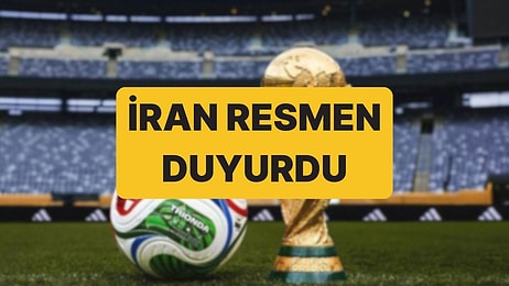 İran 2026 Dünya Kupası'na Katılmayacağını Açıkladı