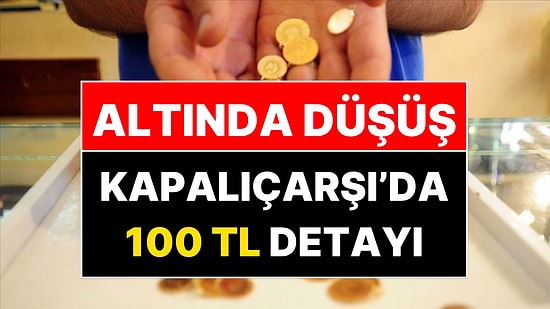 Altın Alacaklar Bu Detaya Dikkat! Kapalıçarşı'da Dengeler Değişti