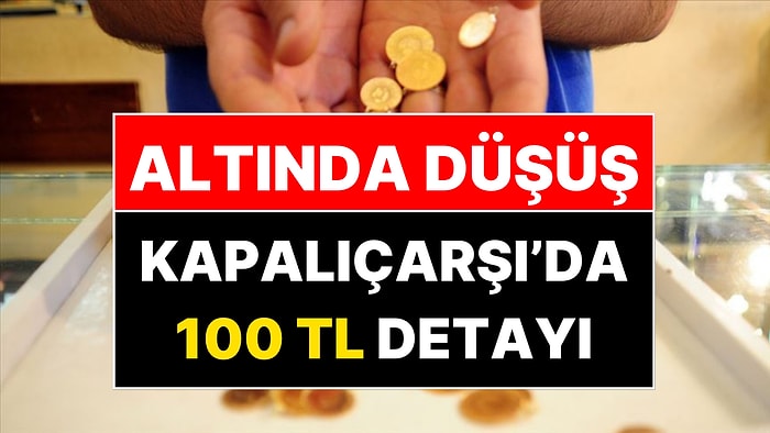 Altın Alacaklar Bu Detaya Dikkat! Kapalıçarşı'da Dengeler Değişti