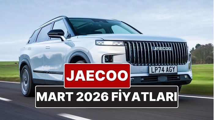 Mart 2026 Jaecoo Fiyat Listesi! İşte Chery'nin Off-Road SUV Markası Jaecoo J7 Güncel Fiyatları