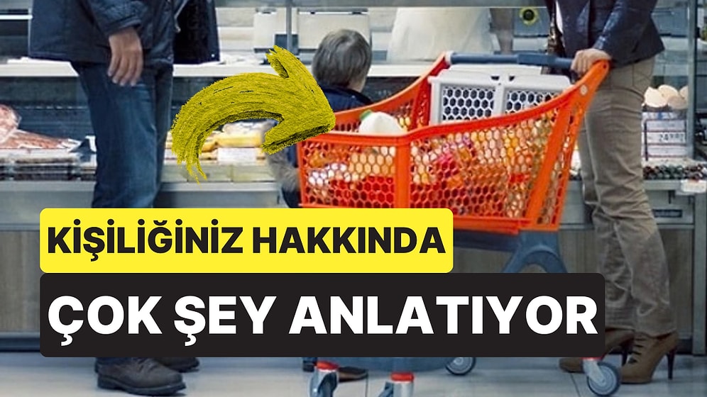 Basit Bir Davranış Ama Çok Şey Anlatıyor: "Alışveriş Arabası" Teorisi Kişiliğinizi Ele Veriyor