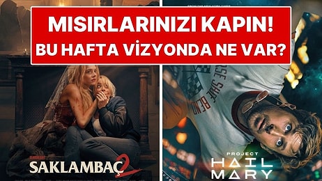 Mısırlar Hazırsa Başlıyoruz! 16-22 Mart Haftası Vizyondaki En Dikkat Çeken Filmler