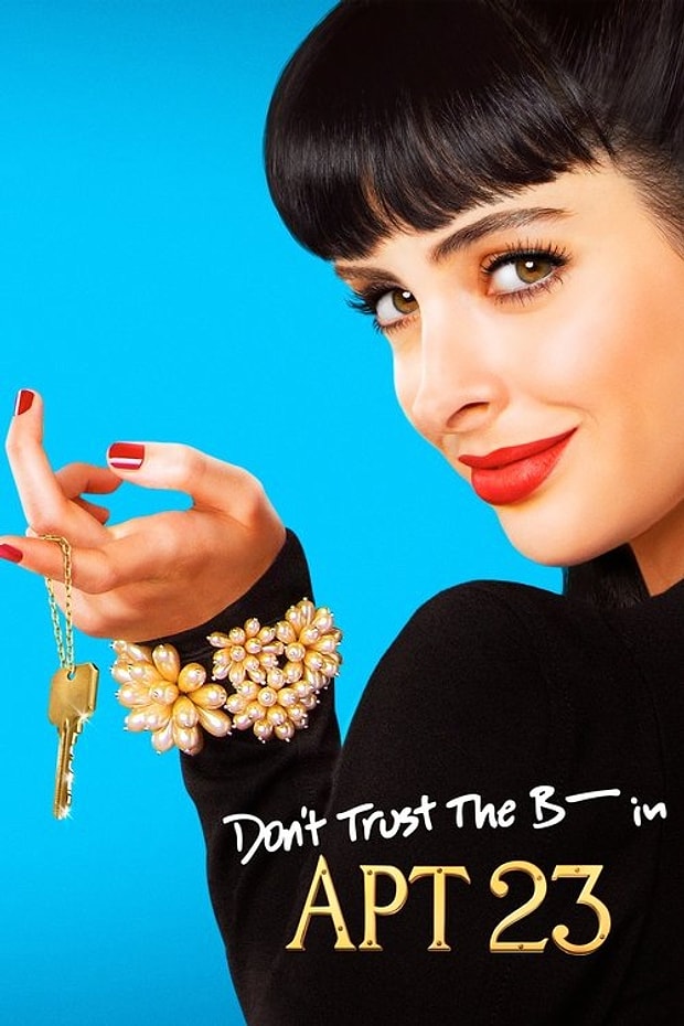 Don't Trust the B---- in Apartment 23 Posteri