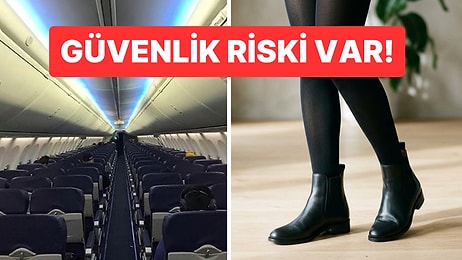 Kabin Görevlisi Uyardı: Uçakta Siyah Çorap Giymemek Daha Güvenli!