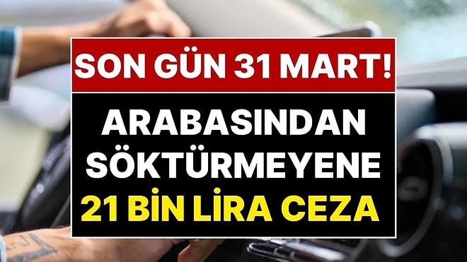 Araç Sahipleri Dikkat! 1 Nisan’a Kadar Süre Verildi, Değiştirmeyene 21 Bin Lira Ceza Verilecek