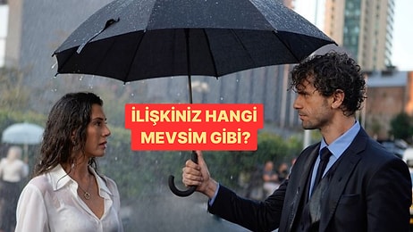 İlişkiniz Hangi Mevsime Benziyor?