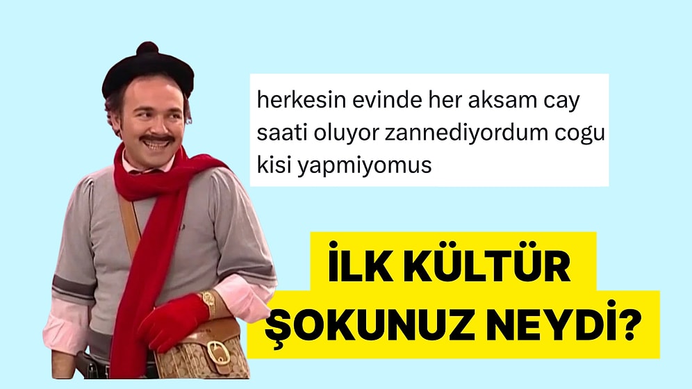 Yaşadıkları İlk Kültür Şoklarıyla Kızılcık Şerbeti'ne Taş Çıkaran X Kullanıcıları