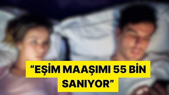 Aylık 120 Bin Kazanıp Eşine 55 Bin Lira Kazandığını Söyleyen Kişi Tepkilerin Odağında