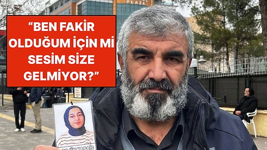 Şüpheli Şekilde Yaşamını Yitiren Rojin Kabaiş'in Babasından Yürek Yakan Açıklama: "Ben Fakir Olduğum İçin mi?"