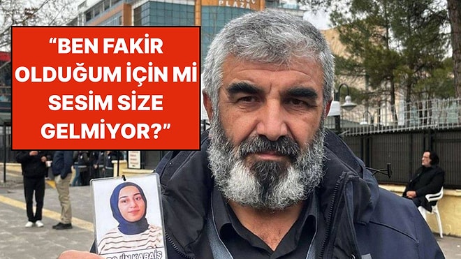 Şüpheli Şekilde Yaşamını Yitiren Rojin Kabaiş'in Babasından Yürek Yakan Açıklama: "Ben Fakir Olduğum İçin mi?"