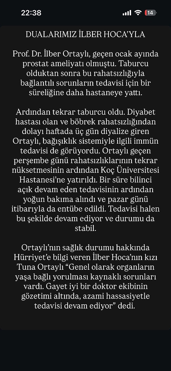 Ortaylı'nın entübe edildiği açıklanmıştı.