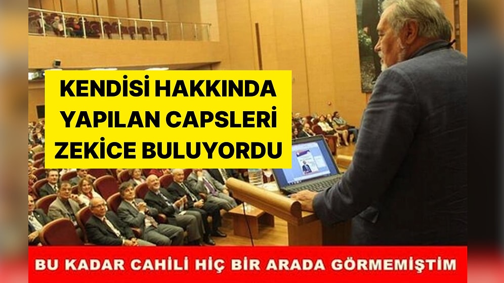 Cehalete Karşı Verdiği Savaşla Bilinen İlber Ortaylı'nın Capsleri Yeniden Gündem Oldu