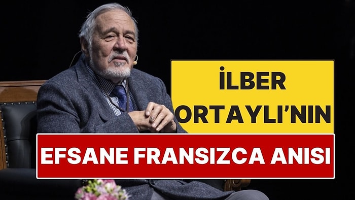 İlber Ortaylı'nın Derste Eş Zamanlı Fransızca Çeviri Yaptığı Efsane Anısı