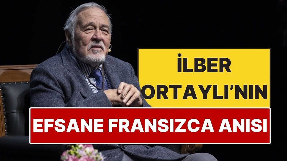 İlber Ortaylı'nın Derste Eş Zamanlı Fransızca Çeviri Yaptığı Efsane Anısı