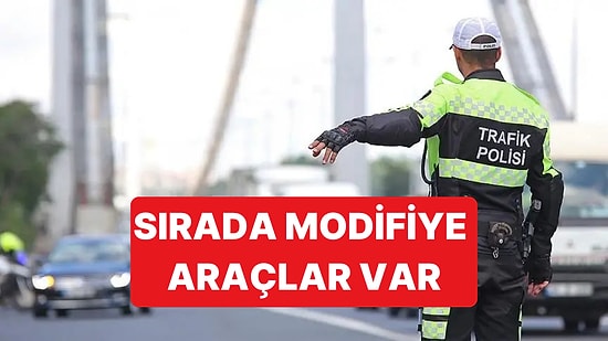 APP Plaka ve Multimedyadan Sonra Şimdi de Modifiye Araçlar Trafiğin Radarında