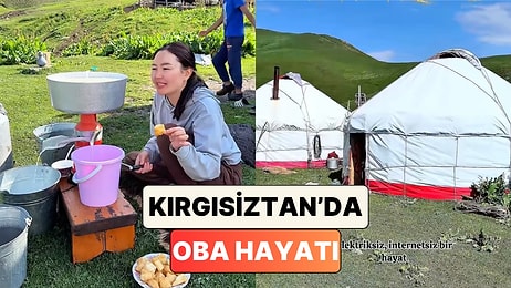 Kırgızistan'da Bir "Oba"da Yaşayan Kadın Oba Hayatı ile İlgili Merak Edilenleri Anlattı