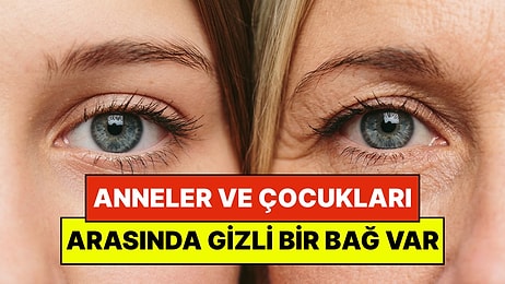 Bilim Kanıtladı: Anneler ve Çocukları Arasında Gizli Bir Bağ Var "Yabancı Dil Bile Engel Değil"