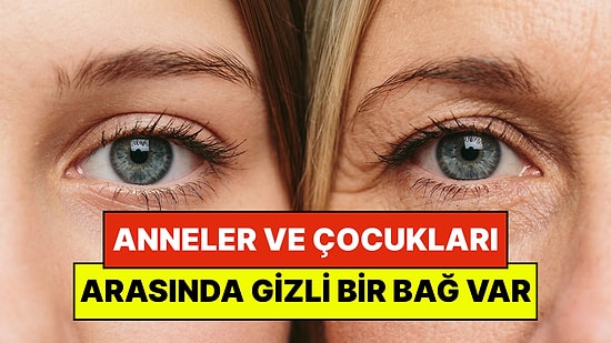 Bilim Kanıtladı: Anneler ve Çocukları Arasında Gizli Bir Bağ Var "Yabancı Dil Bile Engel Değil"