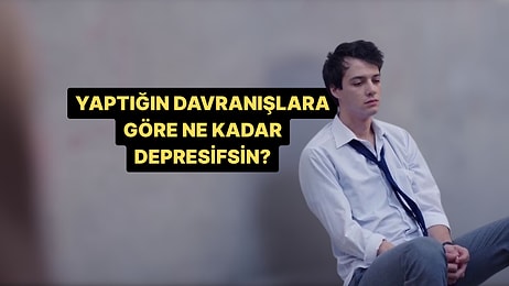 Bu Davranışlardan Yaptıkların Ne Kadar Depresif Olduğunu Söylüyor!