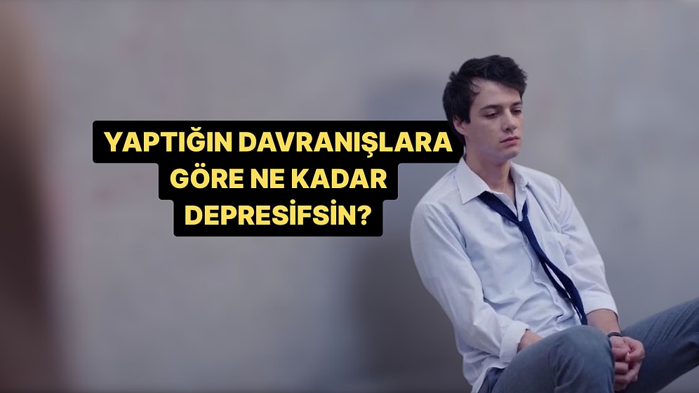 Bu Davranışlardan Yaptıkların Ne Kadar Depresif Olduğunu Söylüyor!