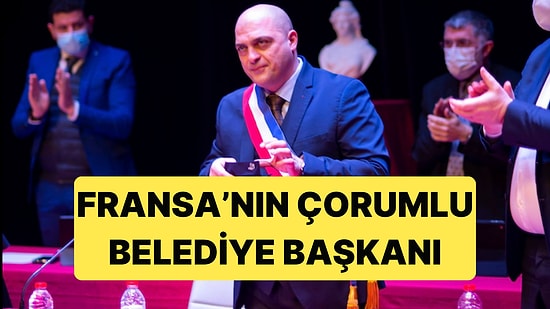 Fransa'da Yerel Seçimlerden Çorumlu Belediye Başkanı Çıktı