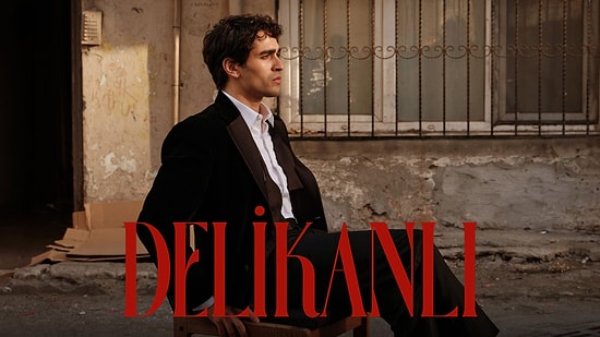 Possible Air Dates For Mert Ramazan Demir’s Delikanlı Series Revealed As Rival Channels Are Considered
