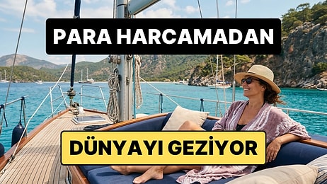 2 Yıldır Kira Ödemiyor, Hayatını Tatil Yaparak Geçiriyor: Yatta Çalışarak Tüm Dünyayı Geziyor
