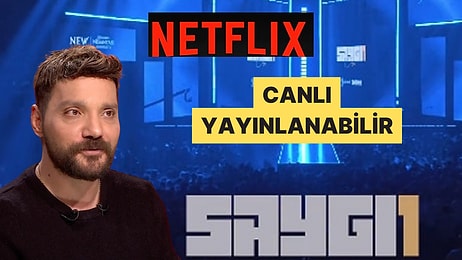 Oğuzhan Uğur Saygı1'in Canlı Yayınlanması İçin Netflix'le Görüştüklerini Açıkladı