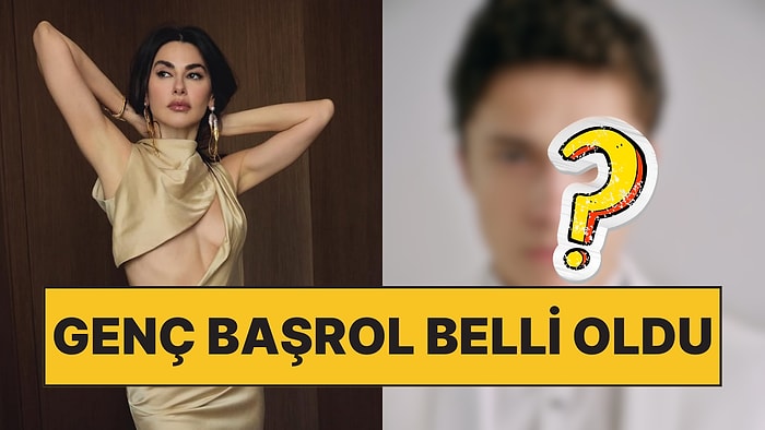 Nesrin Cavadzade'nin Rol Alacağı Daha 17 Dizisinin Genç Başrollerinden Biri Belli Oldu