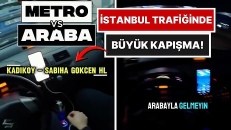 Biri Metro Diğeri Arabayla Kadıköy'den Yola Çıkan İki Arkadaş Sabiha Gökçen'e Kimin Önce Varacağını Test Etti
