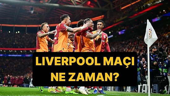 Galatasaray Liverpool Maçı Ne Zaman, Saat Kaçta, Hangi Kanalda?
