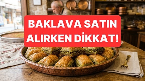 Fıstık Değil, Bezelye: Bu Fiyatın Altında Satılan Baklavaya Dikkat!