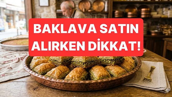 Fıstık Değil, Bezelye: Bu Fiyatın Altında Satılan Baklavaya Dikkat!