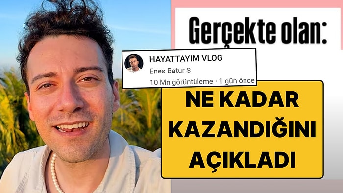 Enes Batur, Son Videosunda Bağışlardan Ne Kadar Kazandığını Net Olarak Açıkladı