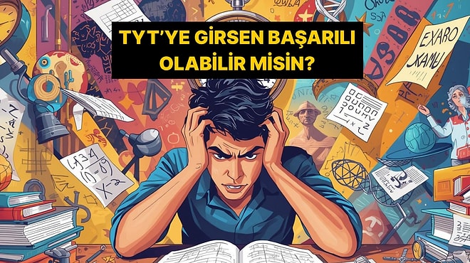 TYT Konularından Oluşan Testte Kaç Doğru Yapabileceksin?