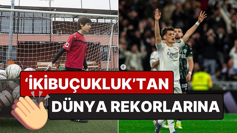 Arda Güler'in 'İkibuçukluktan' Dünya Rekorlarına Uzanan Başarı Hikayesi
