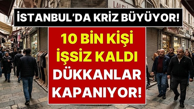 Arka Arkaya Savaşlar İstanbul’u Vurdu: Laleli’de 10 Bin Kişi İşsiz Kaldı, Dükkanlar Kapanıyor!