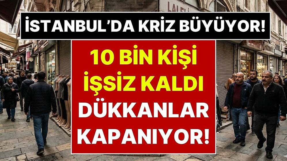 Arka Arkaya Savaşlar İstanbul’u Vurdu: Laleli’de 10 Bin Kişi İşsiz Kaldı, Dükkanlar Kapanıyor!