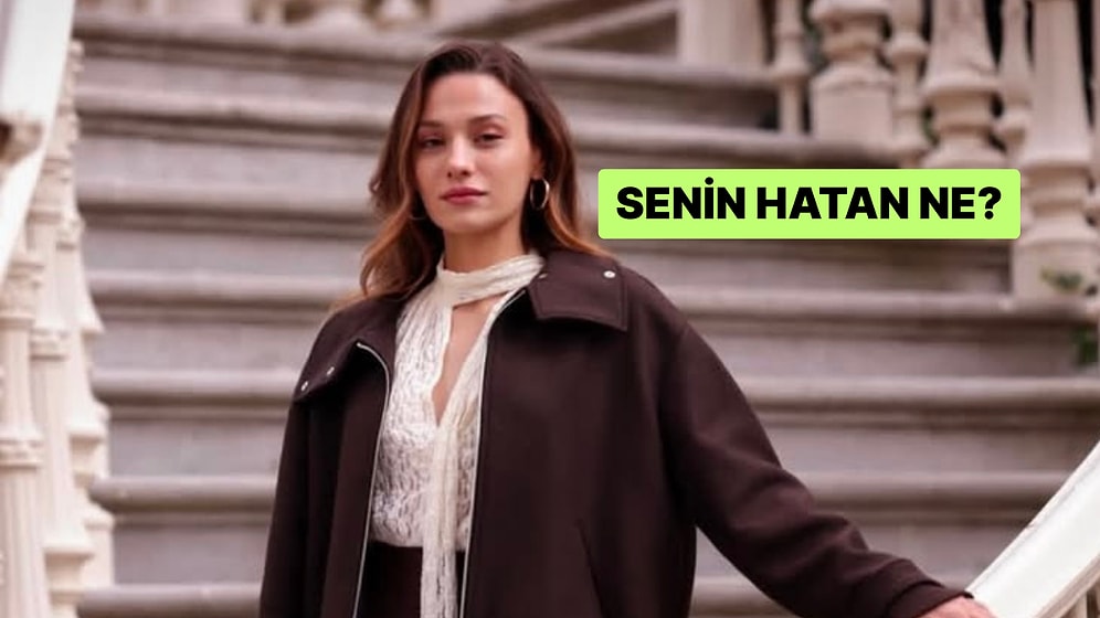 Kendinle Yüzleşme Zamanı: Senin Hatan Ne?