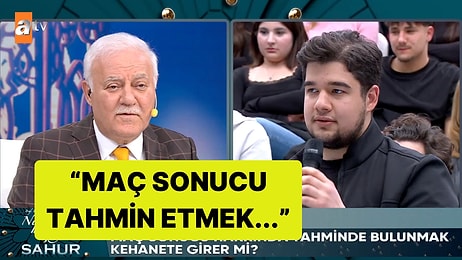"Maç Sonucu Tahmin Etmek Kehanete Girer mi?" Sorusuna Nihat Hatipoğlu'ndan Cevap