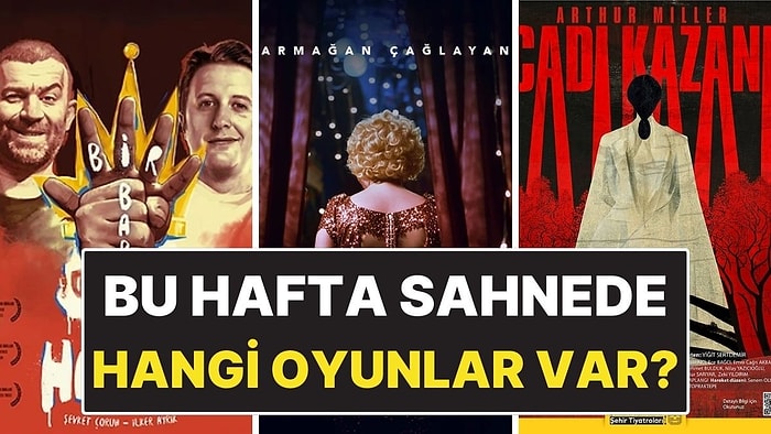 Perdeler Açılıyor: 23-29 Mart Haftasının Öne Çıkan Tiyatro Oyunları!