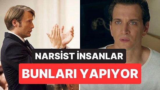 Uzmanlara Göre Birinin Narsist Olduğunu Ele Veren 5 İşaret