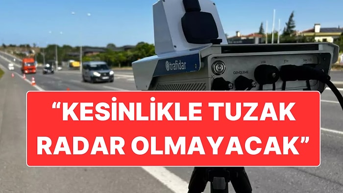 İçişleri Bakanı Mustafa Çiftçi’den "Tuzak Radar" Açıklaması