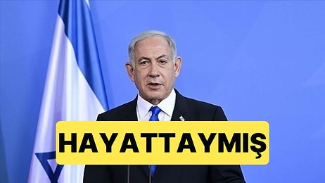 Netanyahu, Bu Kez Basın Toplantısıyla "Hayatta" Olduğunu Söyledi